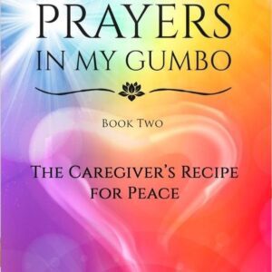 Prayers in my gumbo